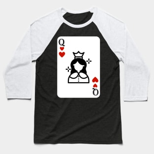 Queen Card, Queen of Heart Baseball T-Shirt